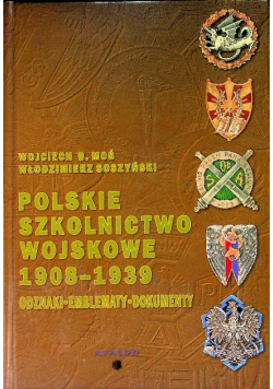 Polskie szkolnictwo wojskowe 1908-1939 Odznaki emblematy dokumenty