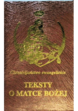 Chrześcijaństwo ewangelickie Teksty o matce bożej