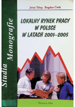 Lokalny rynek pracy w Polsce w latach 2001 - 2005