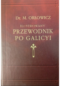 Ilustrowany przewodnik po Galicyi