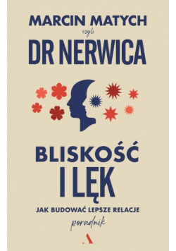Bliskość i lęk Jak budować lepsze relacje