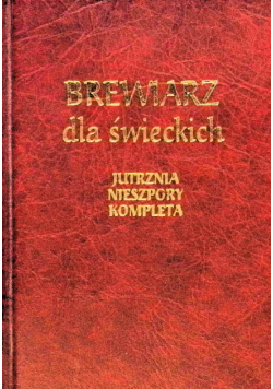 Brewiarz dla świeckich Jutrznia Nieszpory Kompleta