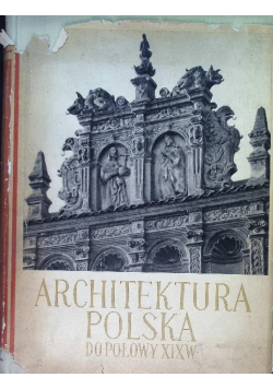 Architektura polska do połowy XIX w.