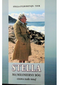 Stella: Mój miłosierny Bóg czuwa nade mną
