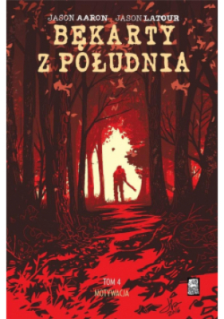 Bękarty z południa Tom 4 Motywacja