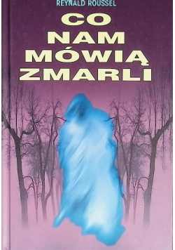 Co nam mówią zmarli