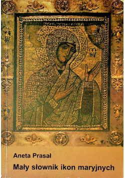Mały słownik ikon maryjnych