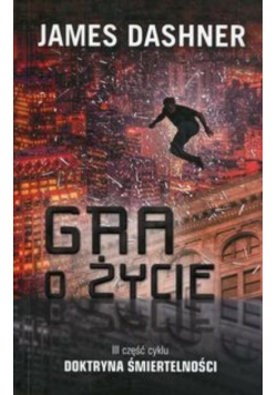 Doktryna śmiertelności Część 3 Gra o życie