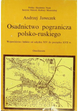 Osadnictwo pogranicza polsko ruskiego