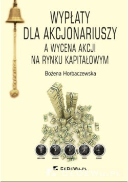 Wypłaty dla akcjonariuszy a wycena akcji na rynku kapitałowym