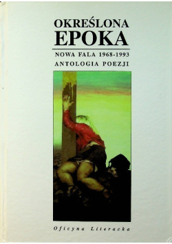 Określona epoka  Nowa Fala 1968 - 1993