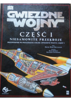 Gwiezdne wojny Część I Niesamowite przekroje