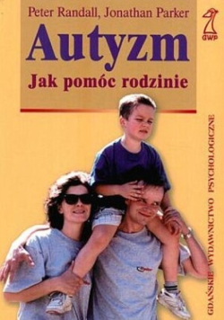 Autyzm  Jak pomóc rodzinie