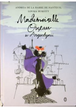 Mademoiselle Oiseau w Argentynii