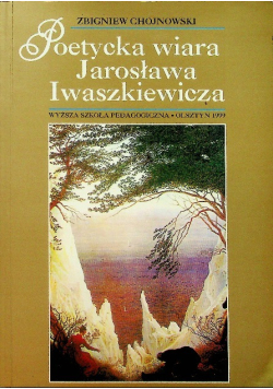 Poetycka wiara Jarosława Iwaszkiewicza