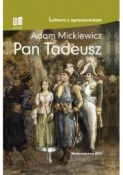 Pan Tadeusz. Lektura z opracowaniem