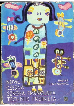 Nowoczesna szkoła francuska technik Freineta