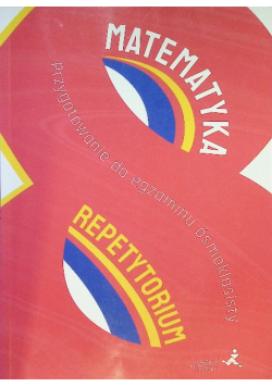Matematyka. Przygotowanie do egzaminu ósmoklasisty