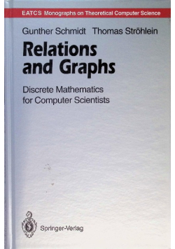 Relations and Graphs: Discrete Mathematics for Computer Scientists