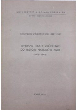 Wybrane teksty źródłowe do historii narodów ZSRR (1801-1945)