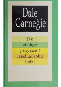 Jak zdobyć przyjaciół i zjednać sobie ludzi