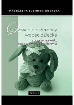 Stosowanie przemocy wobec dziecka