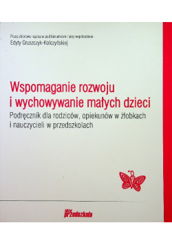 Wspomaganie rozwoju i wychowywanie małych dzieci