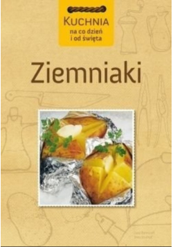 Kuchnia na co dzień i od święta  Ziemniaki