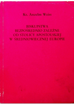 Biskupstwa bezpośrednio zależne od Stolicy Apostolskiej w średniowiecznej Europie