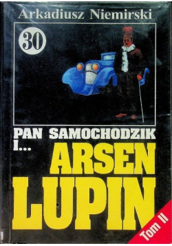 Pan Samochodzik i Arsen Lupin Tom 30 Cześć 2