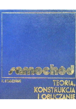 Teoria konstrukcja i obliczanie samochodu