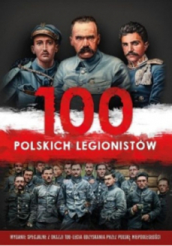 100 polskich legionistów