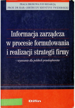 Informacja zarządcza w procesie formułowania i realizacji strategii firmy