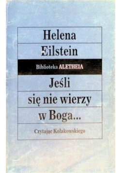 Jeśli się nie wierzy w Boga