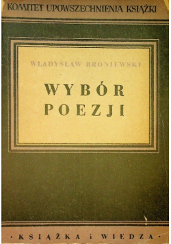 Broniewski Wybór poezji 1950 r.