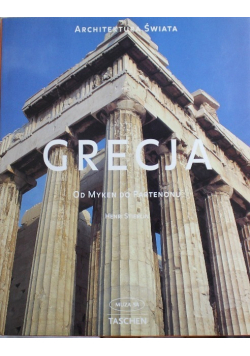 Grecja. Od Myken do Partenonu