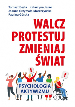 Walcz protestuj zmieniaj świat
