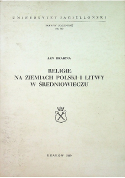 Religie na ziemiach Polski i Litwy w średniowieczu