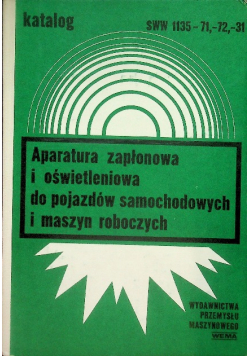 Aparatura zapłonowa i oświetleniowa do pojazdów samochodowych i maszyn roboczych