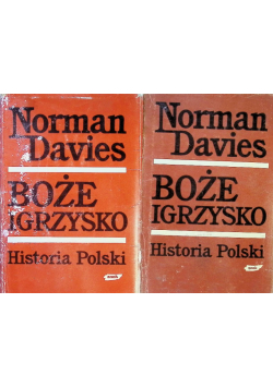 Boże igrzysko Historia Polski  Tom 1 i 2