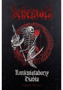 Behemoth. Konkwistadorzy Diabła