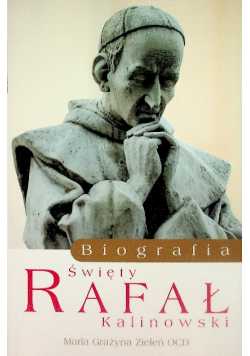 Święty Rafał Kalinowski Biografia