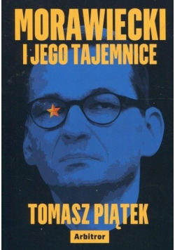Morawiecki i jego tajemnice