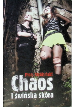 Chaos i świńska skóra