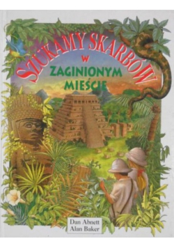 Szukamy skarbów w zaklętym dworze / Szukamy skarbów w zaginionym mieście