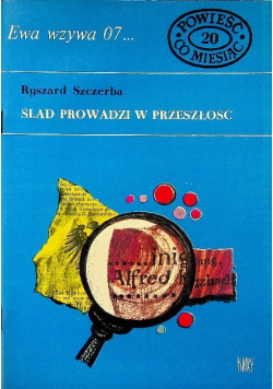 Ewa wzywa 07 Nr 20 Ślad prowadzi w przeszłość