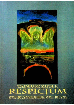 Respicjum symetryczna komedia symetryczna