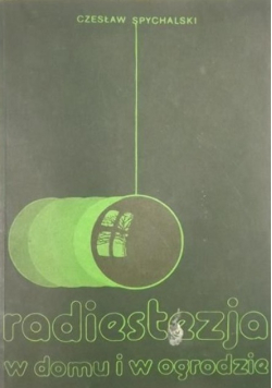 Radiestezja w domu i w ogrodzie