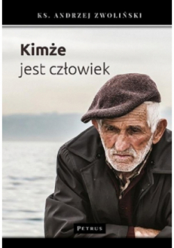Kimże jest człowiek?