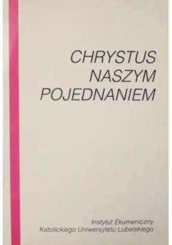 Chrystus naszym pojednaniem